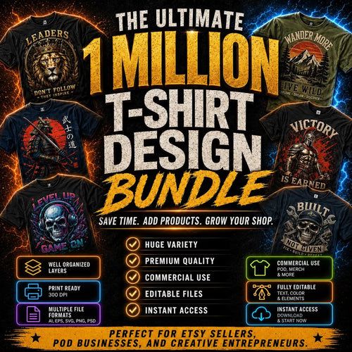 1 Million T-shirt Designs Bundle, Editable png svg eps ai psd Files, Commercial Use, pod Merch Digital Download